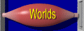 Worlds